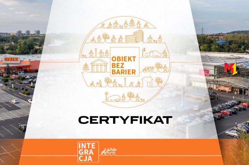 Certyfikat obb, obiekt bez barier, centrum handlowego M1 Bytom. Certyfikat OBB na tle centrum handlowego M1 Bytom.